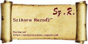 Szikora Rezső névjegykártya